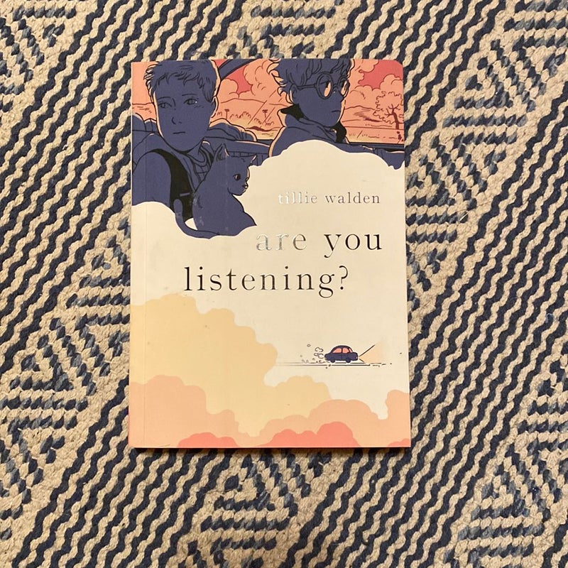 are you listening?