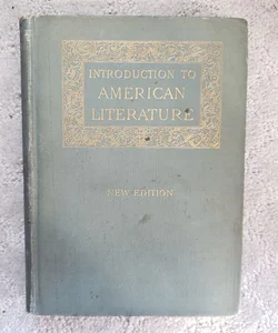 Introduction to American Literature (New Edition, 1911)
