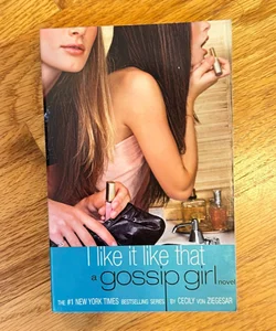 Gossip Girl: I Like It Like That