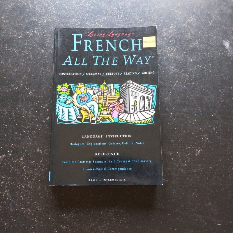 Living Language French All the Way Manual
