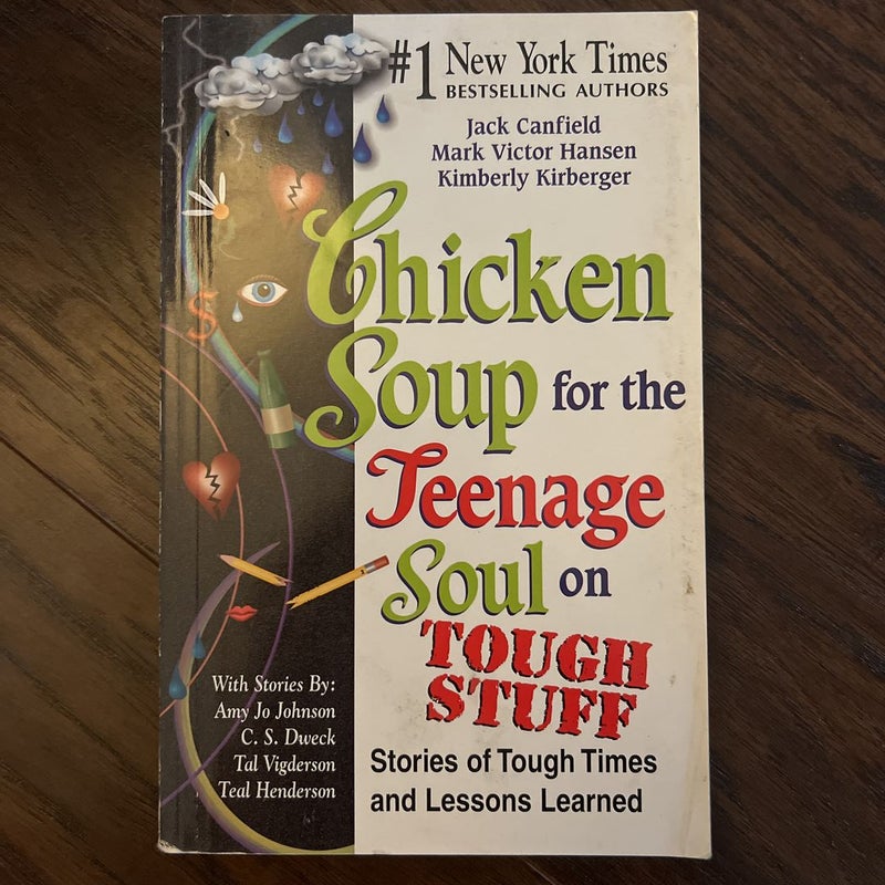 Chicken Soup for the Teenage Soul on Tough Stuff