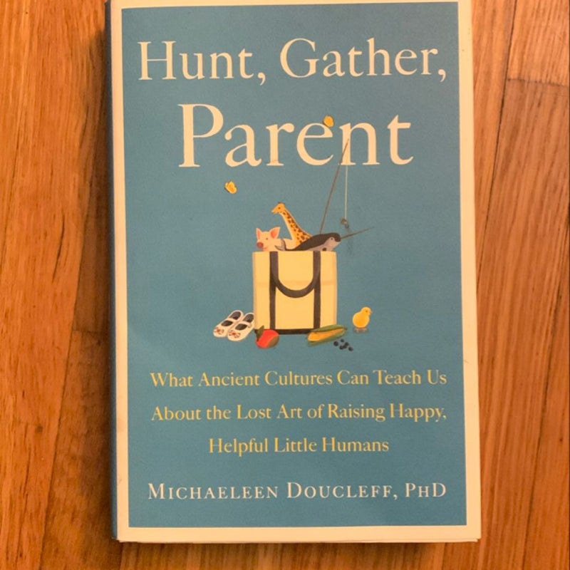 Hunt, Gather, Parent