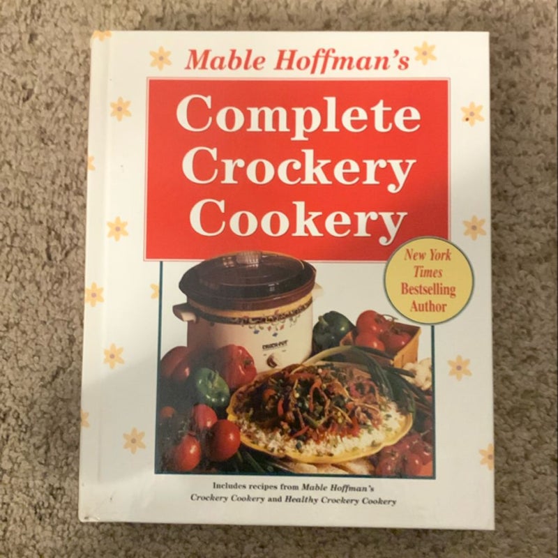 Mable Hoffman's Complete Crockery Cookery