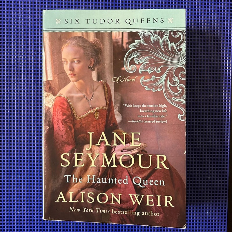 Jane Seymour, The Haunted Queen: A Novel