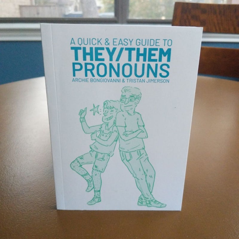 A Quick and Easy Guide to They/Them Pronouns