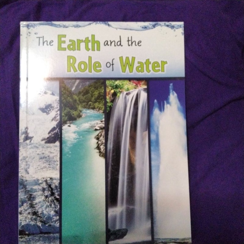 The Earth and the Role of Water