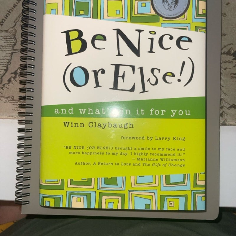 Be Nice (or Else!)