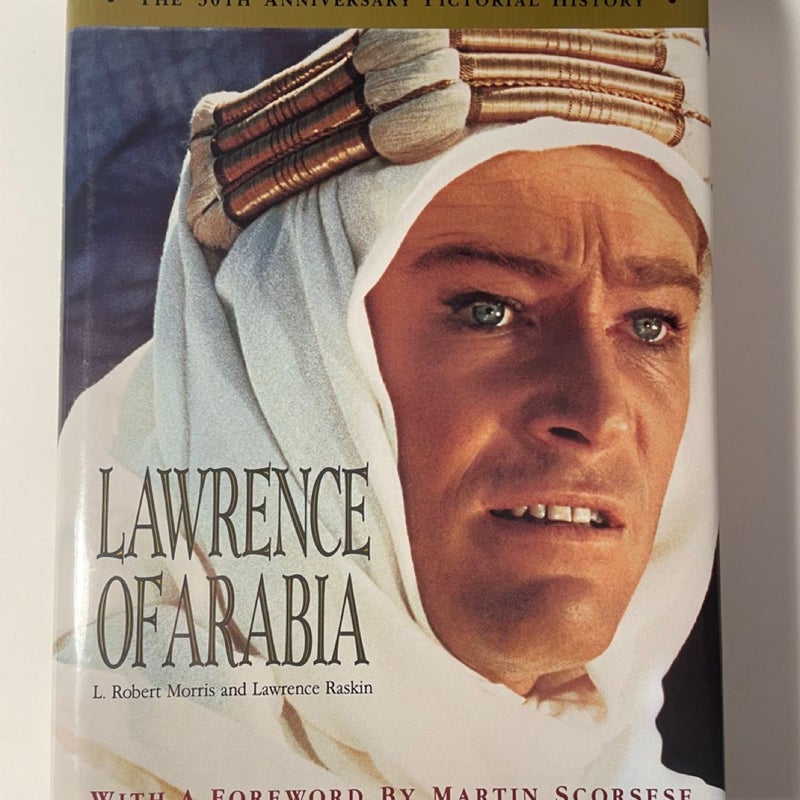 Lawrence of Arabia: The 30th Anniversary Pictorial History Hardcover Very Good