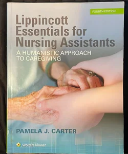 Lippincott Essentials for Nursing Assistants