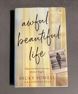 Awful Beautiful Life