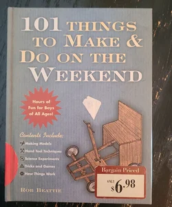 101 things to make and do on the weekend