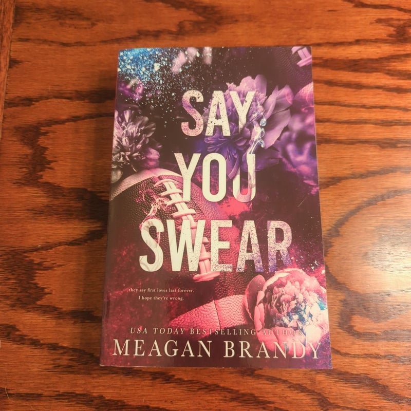 Say You Swear : Alternate Cover Edition