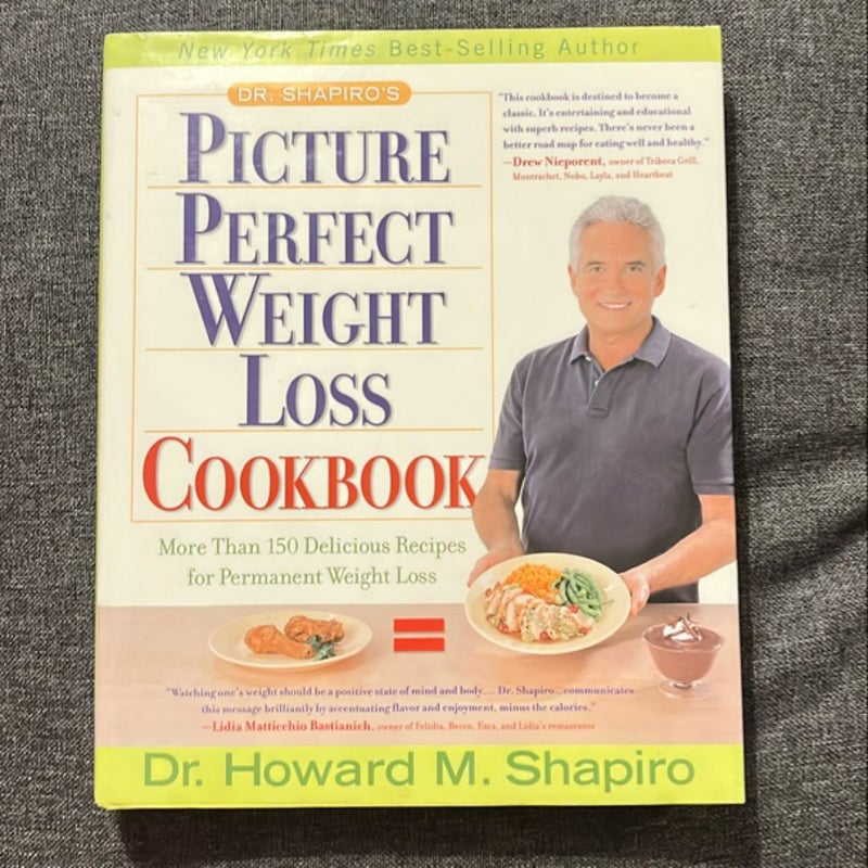 Dr. Shapiro's Picture Perfect Weight Loss Cookbook