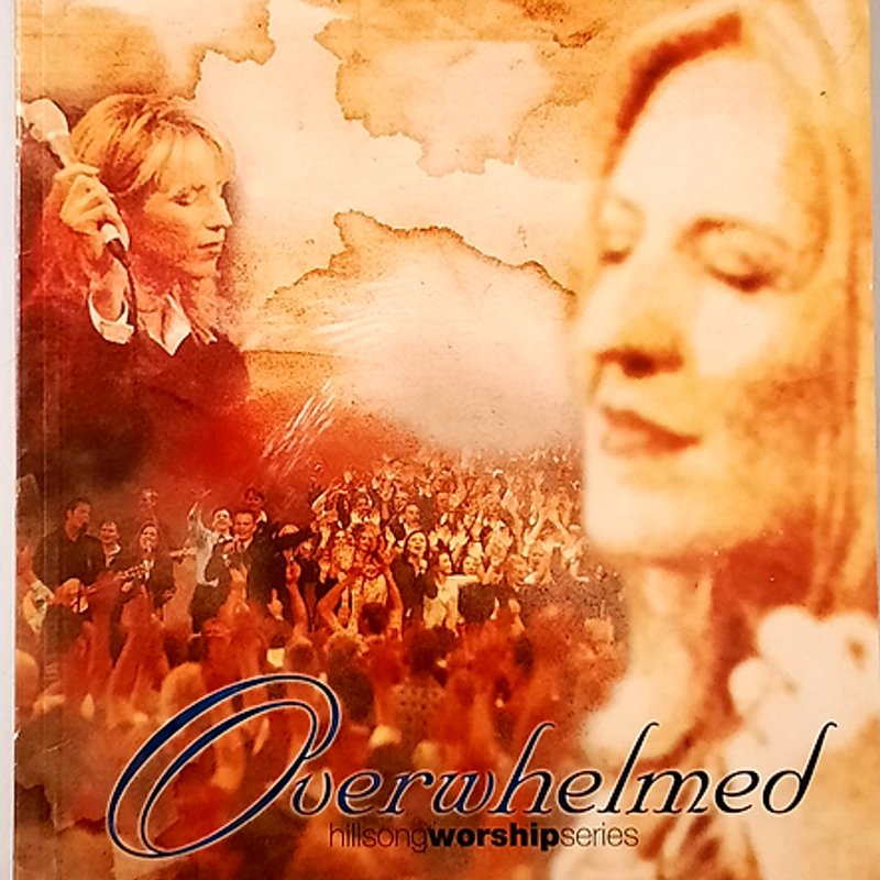 Hillsong Worship Series: Overwhelmed music book