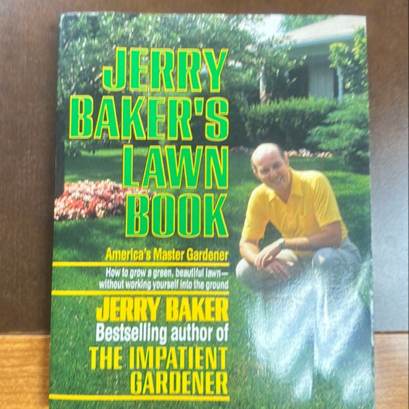 The Impatient Gardener's Lawn Book