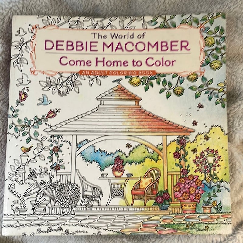 The World of Debbie Macomber: Come Home to Color