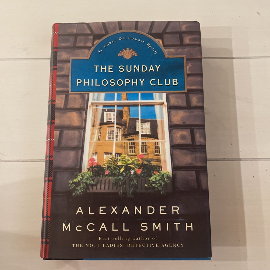 The Sunday Philosophy Club by Alexander McCall Smith Hardcover