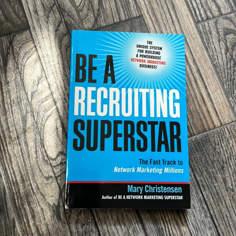 Be a Recruiting Superstar