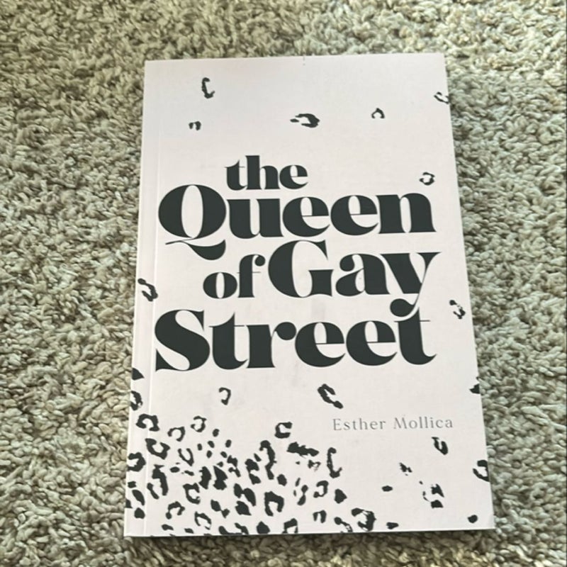 The Queen of Gay Street