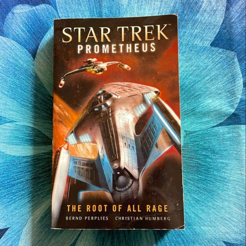 Star Trek Prometheus - the Root of All Rage