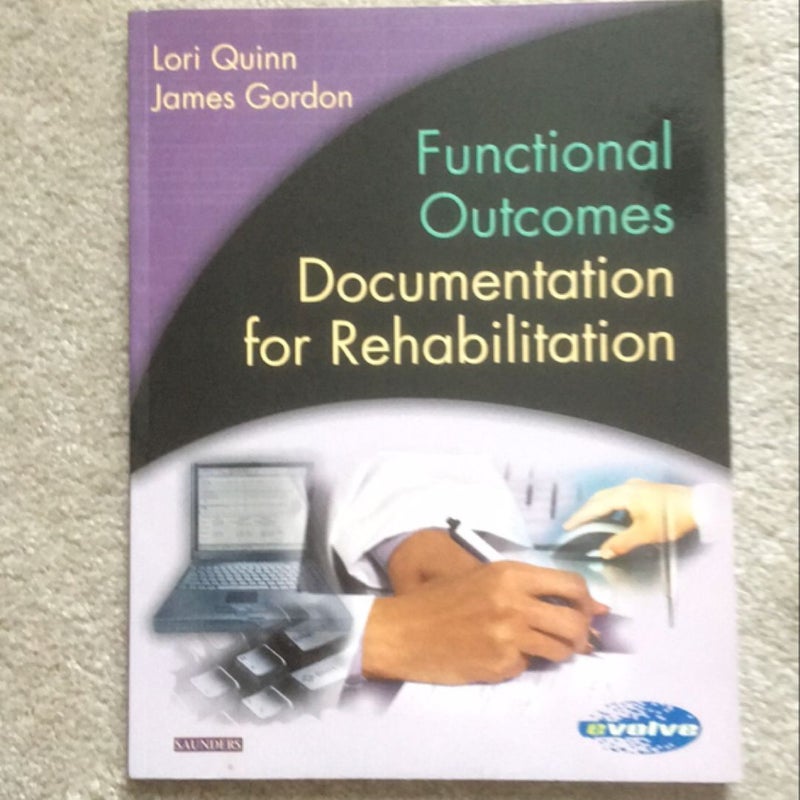 Functional Outcomes Documentation for Rehabilitation