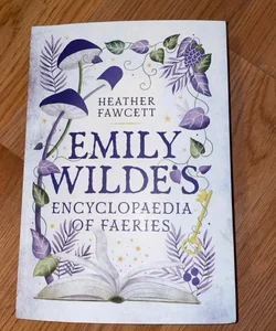Emily Wilde’s Encyclopedia of Faeries 