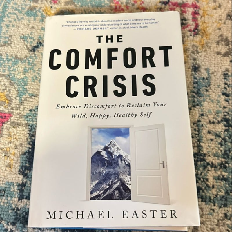 The Comfort Crisis