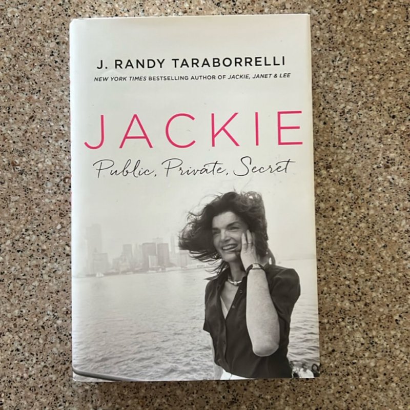 Jackie: Public, Private, Secret by J. Randy Taraborrelli, Hardcover ...