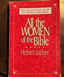 All the Women of the Bible