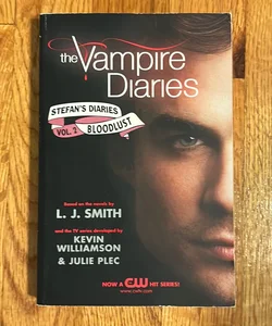 The Vampire Diaries: Stefan's Diaries #2: Bloodlust