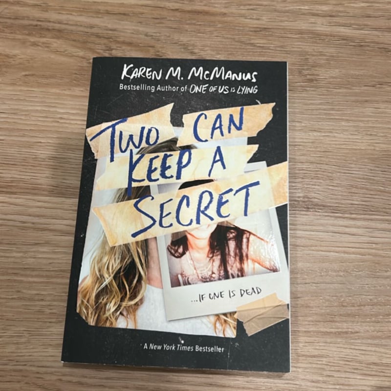 Two Can Keep a Secret