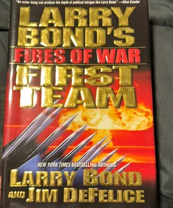 Larry Bond's First Team - Fires of War