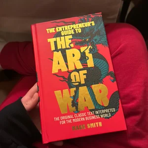 The Entrepreneurs Guide to the Art of War