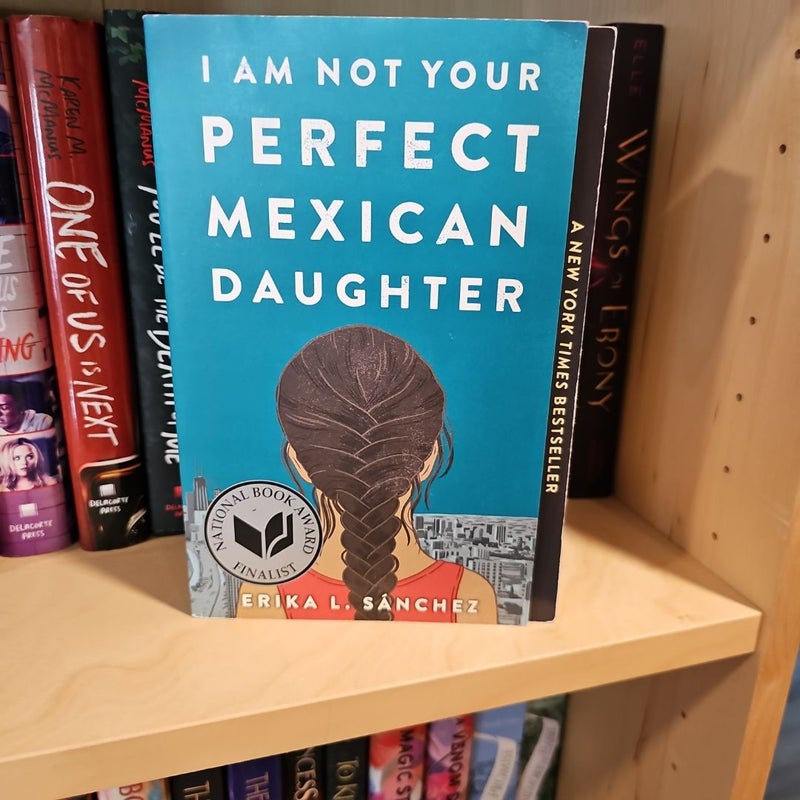 I Am Not Your Perfect Mexican Daughter