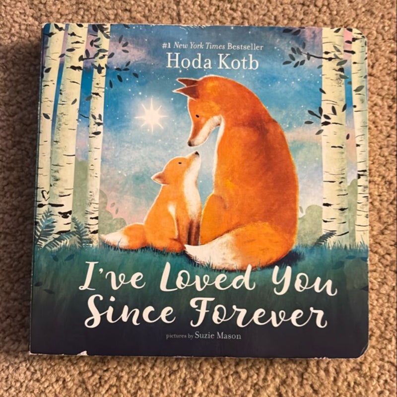 I've Loved You since Forever Board Book