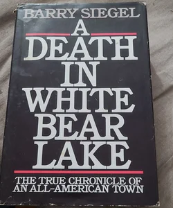 A Death In White Bear Lake