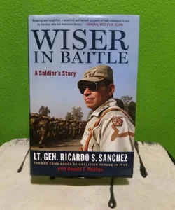 Wiser in Battle - Signed (First Edition)