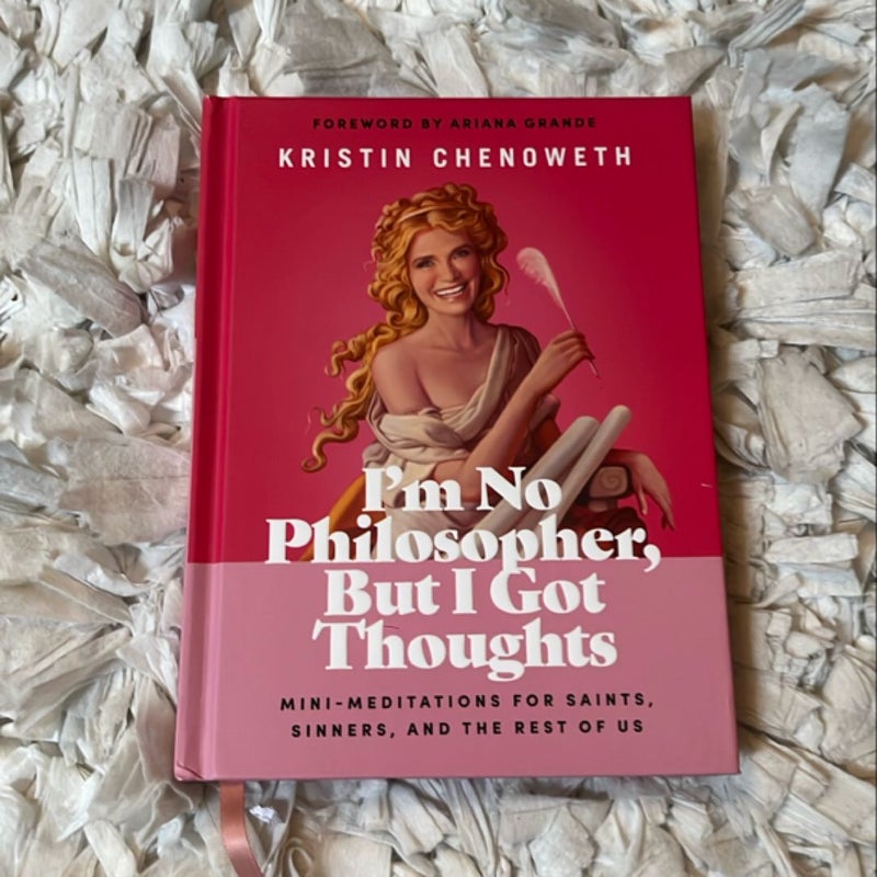 I'm No Philosopher, but I Got Thoughts