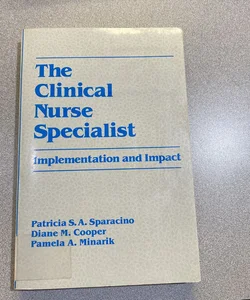 The Clinical Nurse Specialist