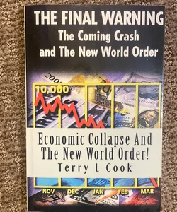 Economic Collapse and the New World Order!