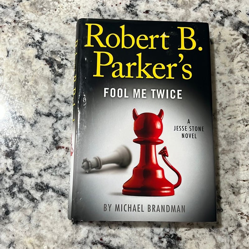 Robert B. Parker's Fool Me Twice