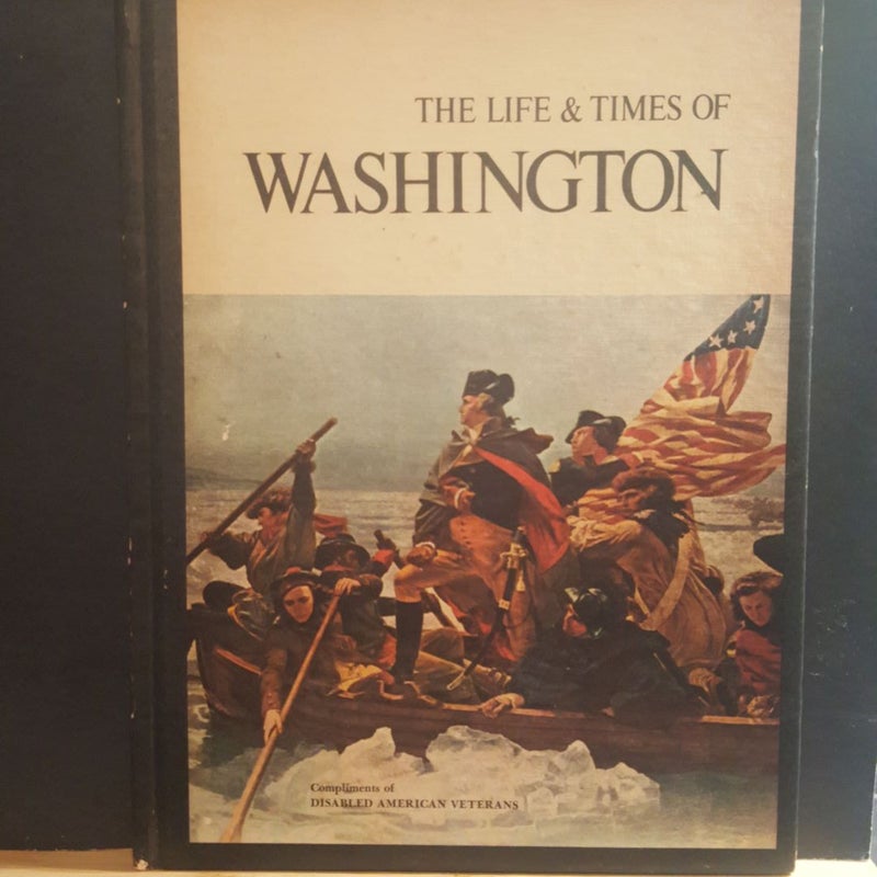 The Life and Times of Washington