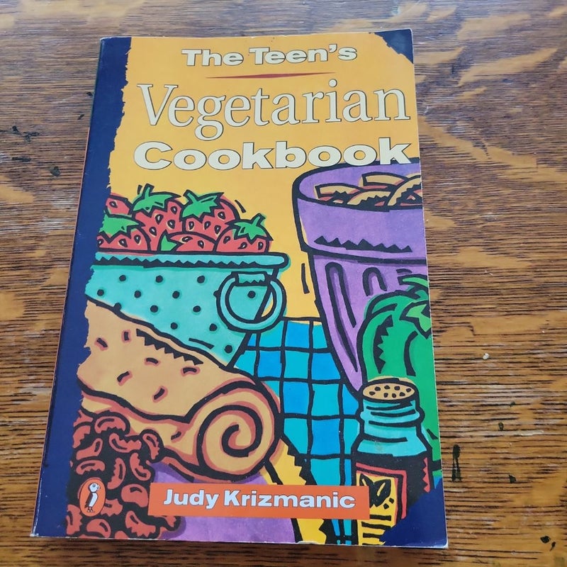 The Teen's Vegetarian Cookbook