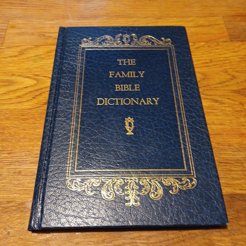 The Family Bible Dictionary
