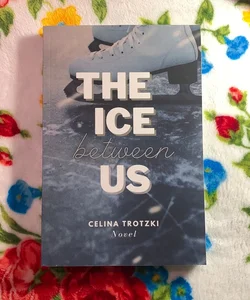 The Ice between us 