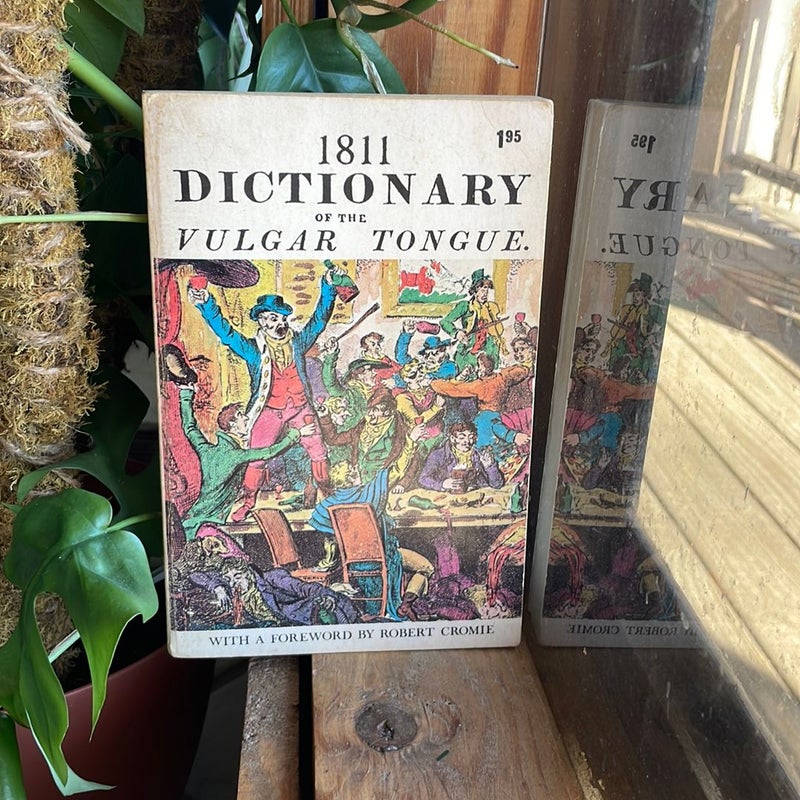 1811 dictionary of the vulgar tongue 