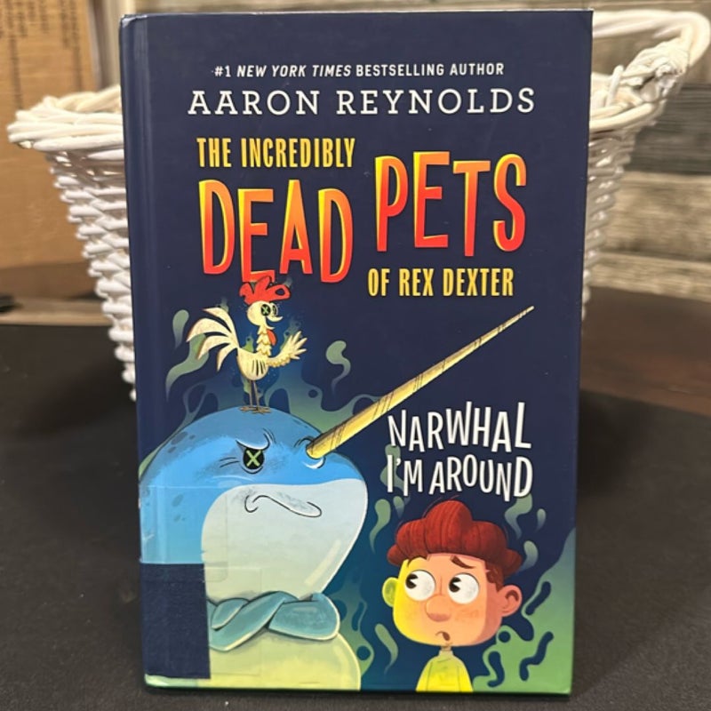 The incredibly DEAD PETS - Narwhal I'm Around