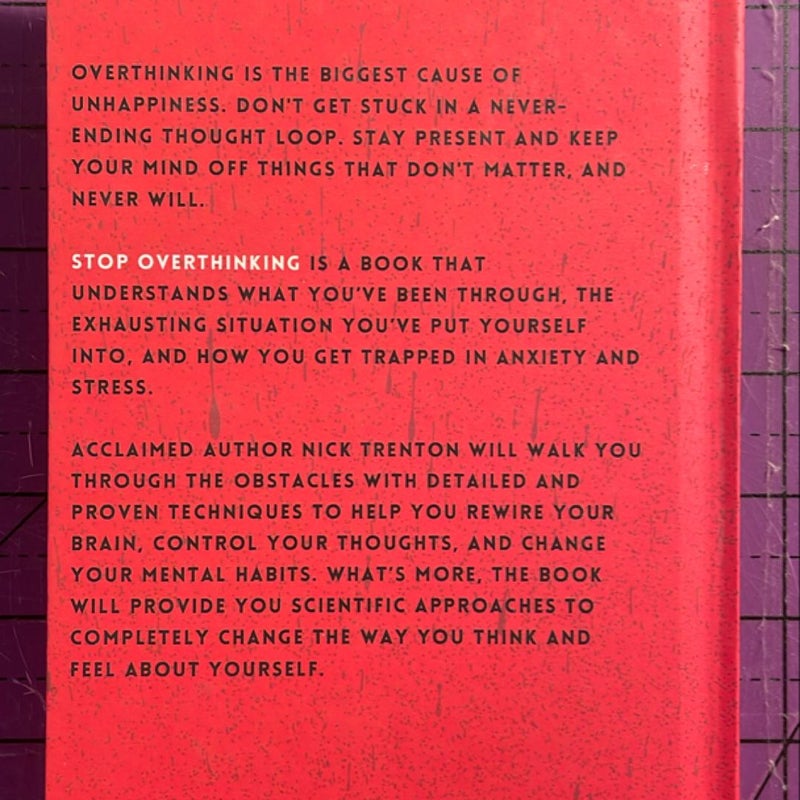 Stop Overthinking: 23 Techniques to Relieve Stress, Stop Negative Spirals, Declutter Your Mind, and Focus on the Present