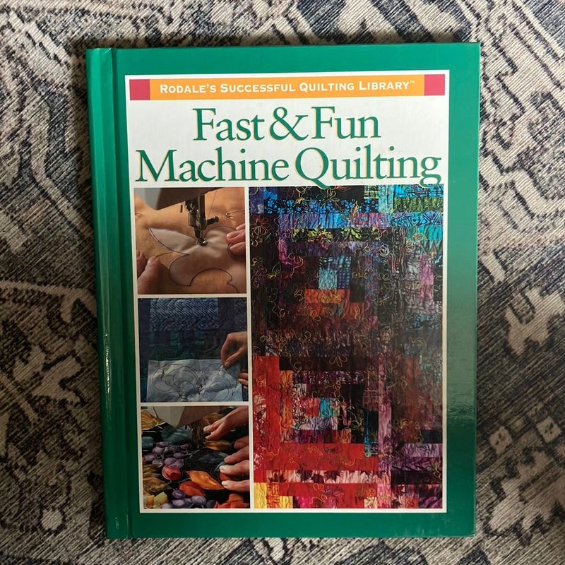 Fast and Fun Machine Quilting