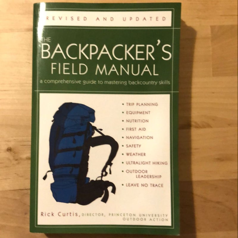The Backpacker's Field Manual, Revised and Updated